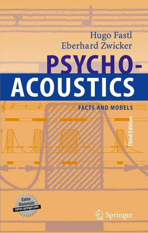 Psychoacoustics: Facts and Models: 22 (Springer Series in Information Sciences)
