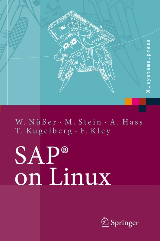 SAP® on Linux: Architektur, Implementierung, Konfiguration, Administration (X.systems.press)
