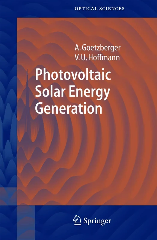 Photovoltaic Solar Energy Generation: 112 (Springer Series in Optical Sciences, 112)