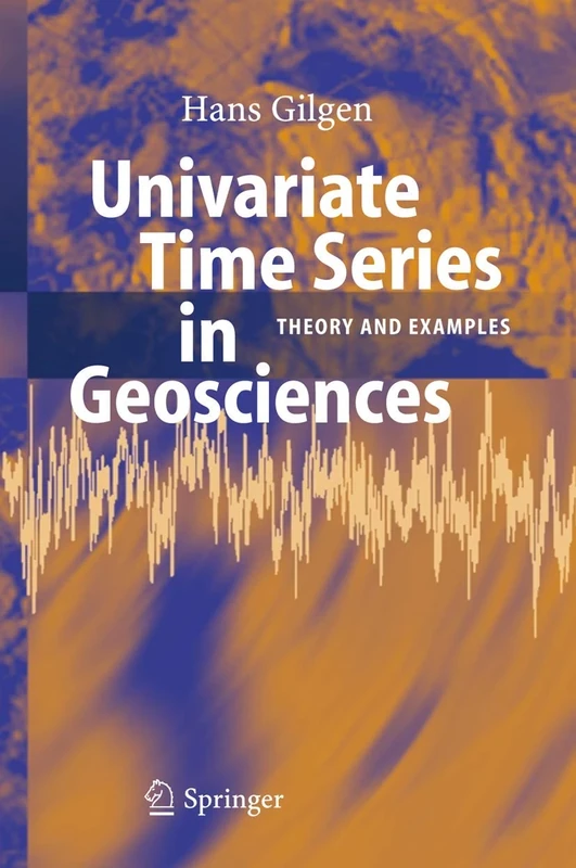 Univariate Time Series in Geosciences: Theory and Examples