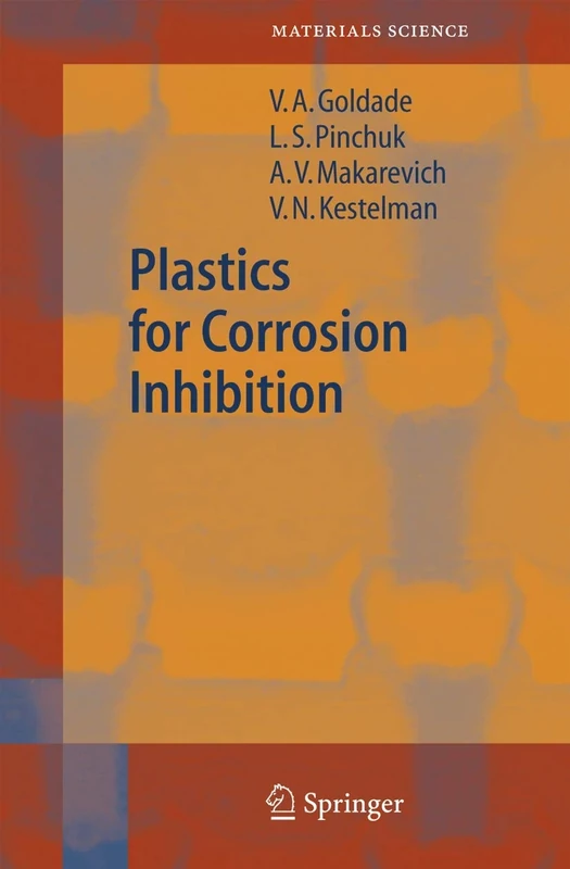 Plastics for Corrosion Inhibition: 82 (Springer Series in Materials Science, 82)