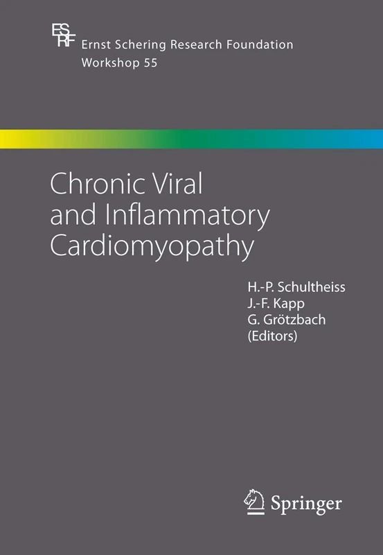 Chronic Viral and Inflammatory Cardiomyopathy: 55 (Ernst Schering Foundation Symposium Proceedings, 55)