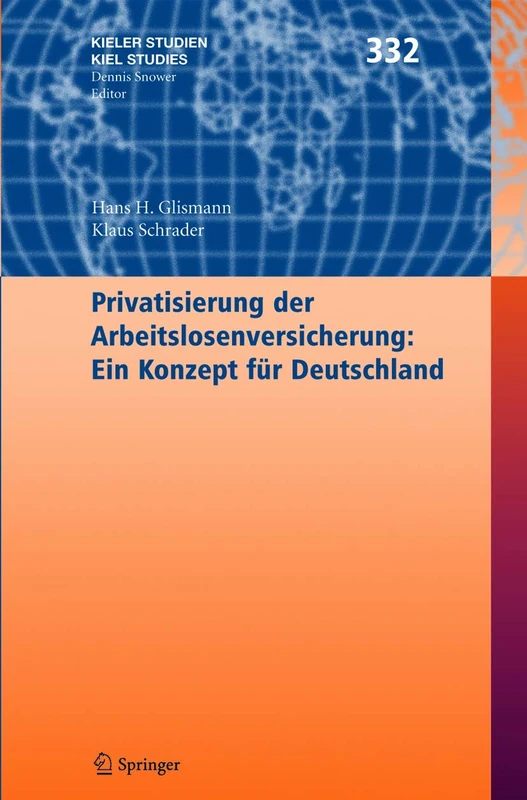Privatisierung der Arbeitslosenversicherung: Ein Konzept für Deutschland: 332 (Kieler Studien - Kiel Studies, 332) - Image 1