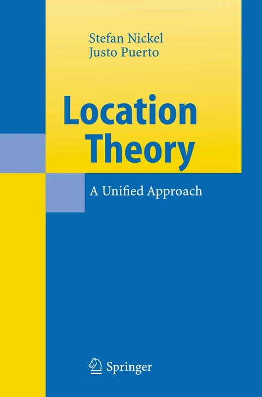 Springer - Location Theory: A Unified Approach Monograph