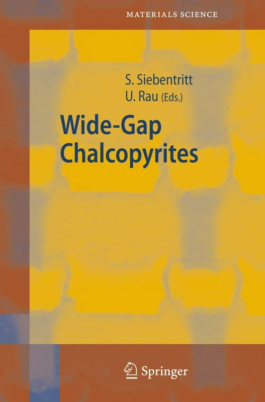 Wide-Gap Chalcopyrites: 86 (Springer Series in Materials Science, 86)