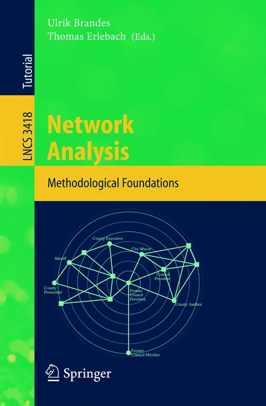 Network Analysis: Methodological Foundations: 3418 (Lecture Notes in Computer Science, 3418)