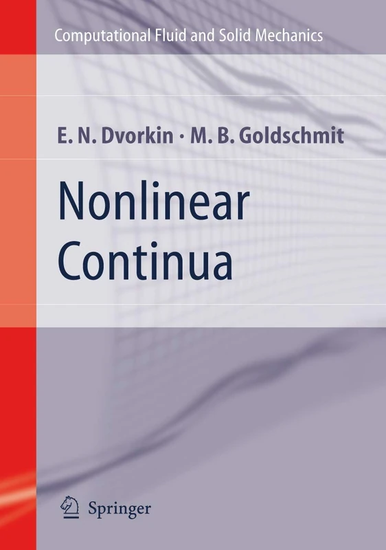 Nonlinear Continua: Fundaments for the Computational Techniques (Computational Fluid and Solid Mechanics)