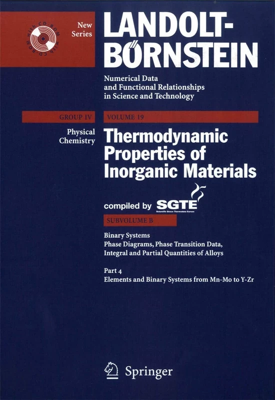Binary Systems from Mn-Mo to Y-Zr: 19B4 (Landolt-Börnstein: Numerical Data and Functional Relationships in Science and Technology - New Series, 19B4)