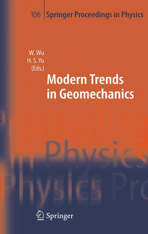 Modern Trends in Geomechanics: 106 (Springer Proceedings in Physics, 106)