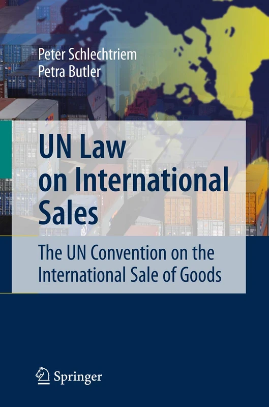 UN Law on International Sales: The UN Convention on the International Sale of Goods (Springer-Lehrbuch)