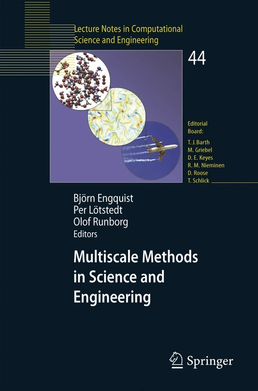 Multiscale Methods in Science and Engineering: 44 (Lecture Notes in Computational Science and Engineering, 44)