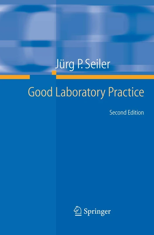 Good Laboratory Practice: the Why and the How