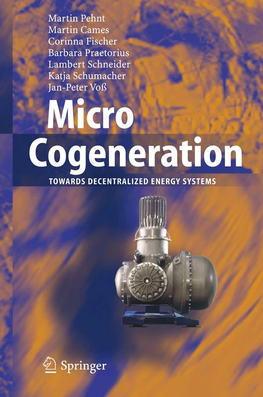 Springer Micro Cogeneration: Towards Decentralized Energy Systems