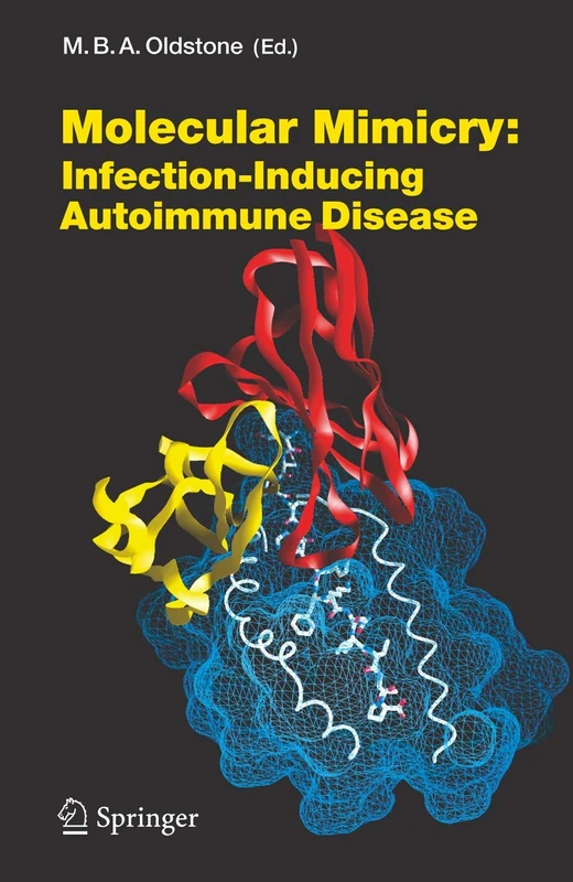 Molecular Mimicry: Infection Inducing Autoimmune Disease: 296 (Current Topics in Microbiology and Immunology, 296)