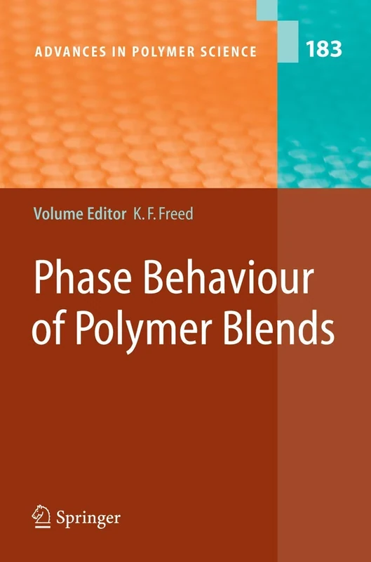 Phase Behavior of Polymer Blends: 183 (Advances in Polymer Science, 183)