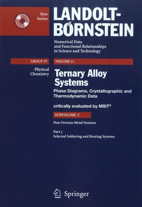 Selected Soldering and Brazing Systems: 11C3 (Landolt-Börnstein: Numerical Data and Functional Relationships in Science and Technology - New Series, 11C3)