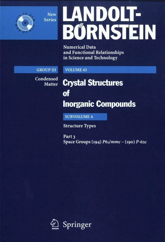 Space groups (194) P63/mmc - (190) P-62c: 43A3 (Landolt-Börnstein: Numerical Data and Functional Relationships in Science and Technology - New Series, 43A3)