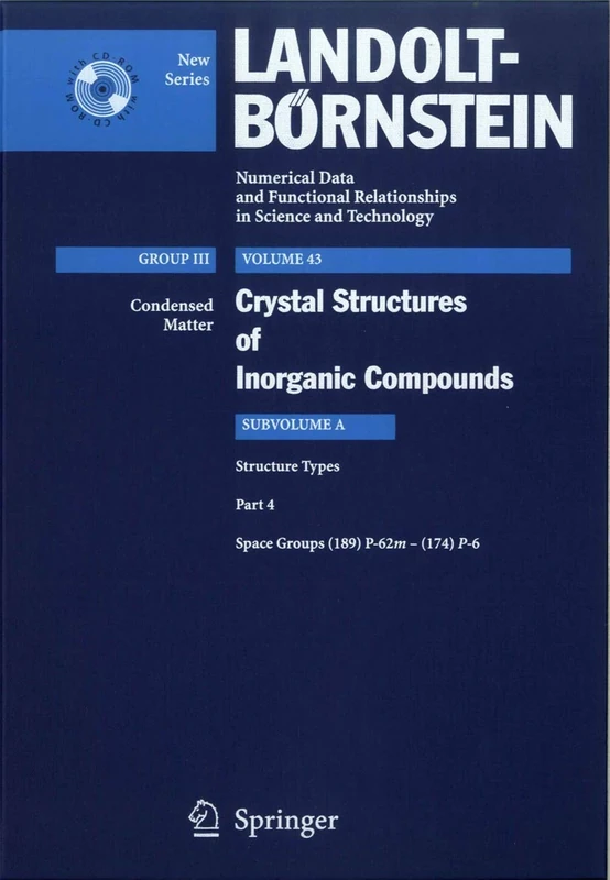 Space groups (189) P-62m – (174) P-6: 43A4 (Landolt-Börnstein: Numerical Data and Functional Relationships in Science and Technology - New Series, 43A4)
