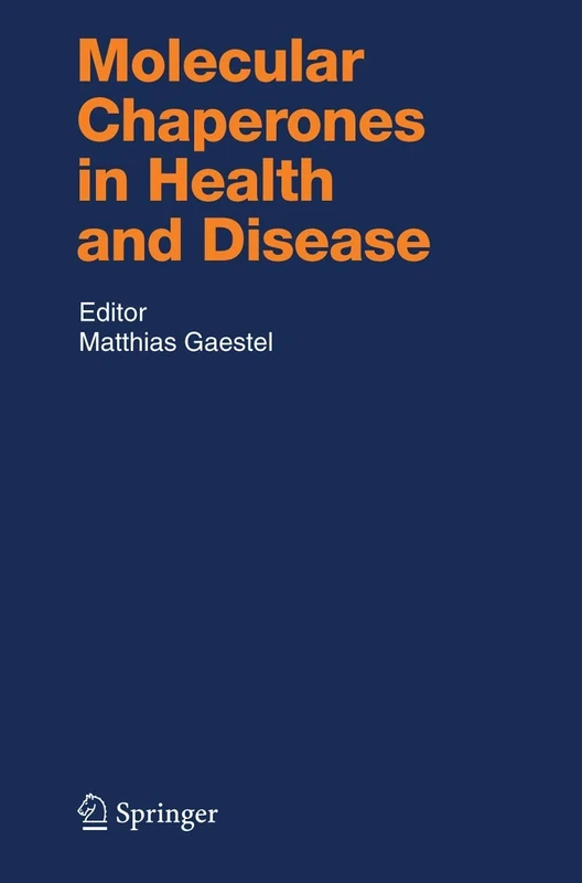 Molecular Chaperones in Health and Disease: 172 (Handbook of Experimental Pharmacology, 172)