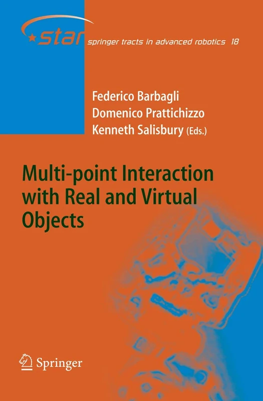 Multi-point Interaction with Real and Virtual Objects: 18 (Springer Tracts in Advanced Robotics, 18)