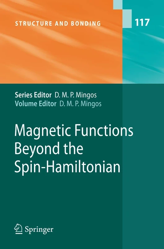 Magnetic Functions Beyond the Spin-Hamiltonian: 117 (Structure and Bonding, 117)