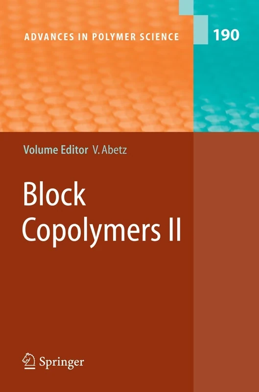 Block Copolymers II: 190 (Advances in Polymer Science, 190)