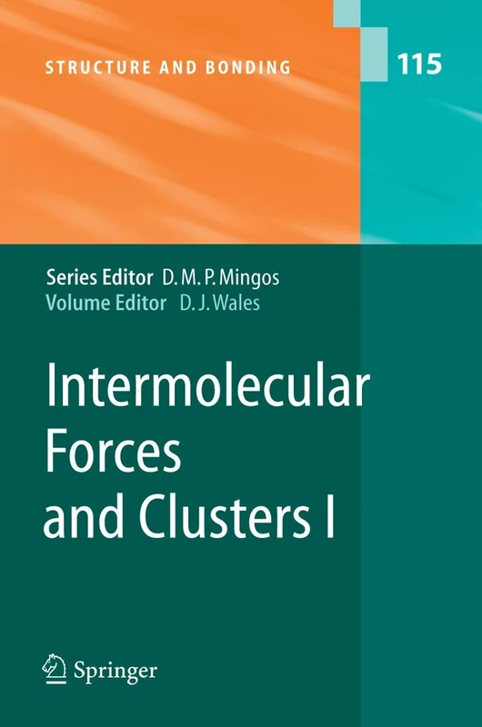 Intermolecular Forces and Clusters I: 115 (Structure and Bonding, 115)
