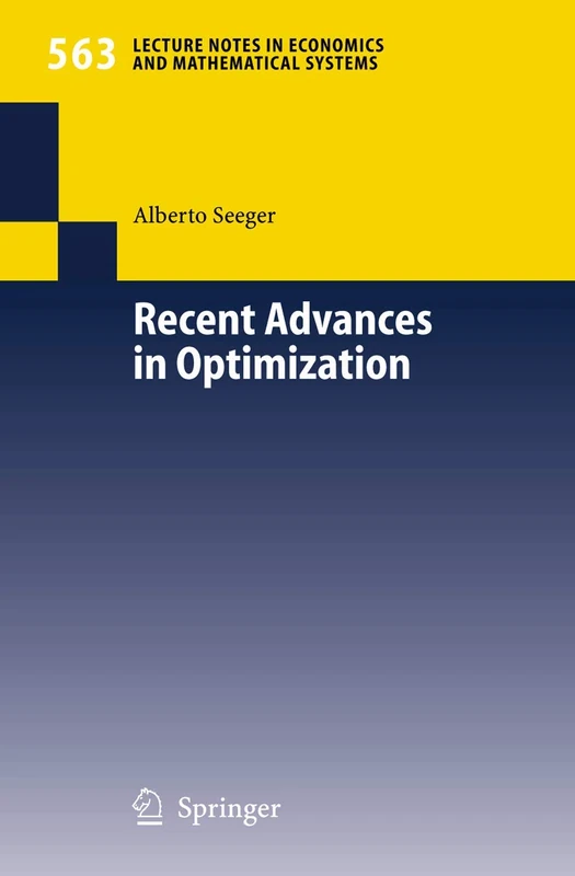 Recent Advances in Optimization: 563 (Lecture Notes in Economics and Mathematical Systems, 563) - Image 1