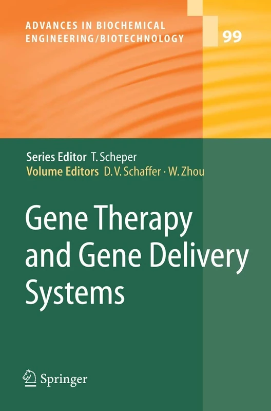 Gene Therapy and Gene Delivery Systems: 99 (Advances in Biochemical Engineering/Biotechnology, 99)