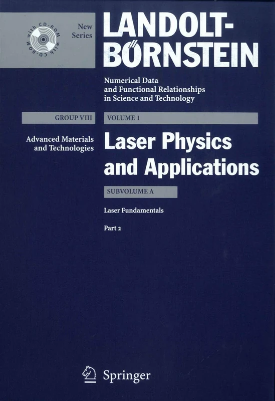 Laser Fundamentals 2: 1A2 (Landolt-Börnstein: Numerical Data and Functional Relationships in Science and Technology - New Series, 1A2)