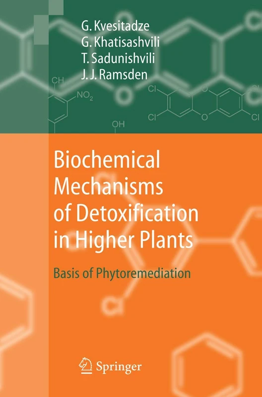 Biochemical Mechanisms of Detoxification in Higher Plants: Basis of Phytoremediation