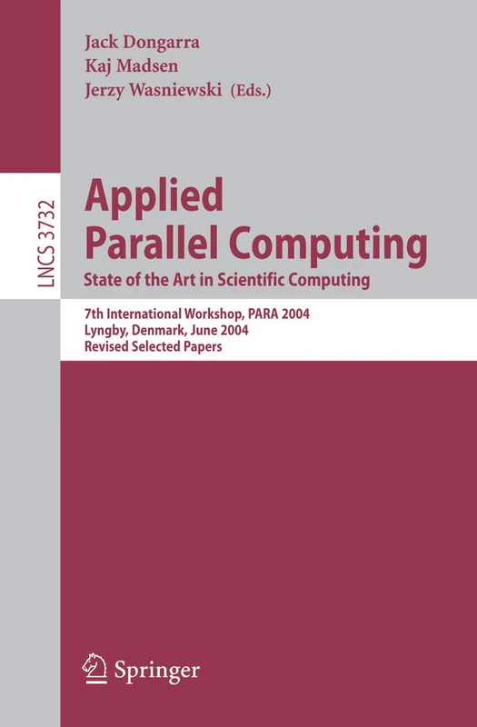 Applied Parallel Computing: State of the Art in Scientific Computing: 3732 (Lecture Notes in Computer Science, 3732)