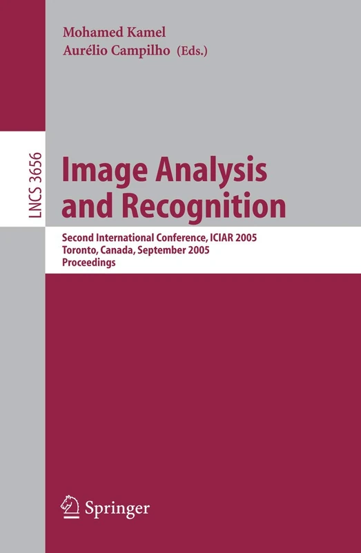 Image Analysis and Recognition: Second International Conference, ICIAR 2005, Toronto, Canada, September 28-30, 2005, Proceedings: 3656 (Lecture Notes in Computer Science, 3656)