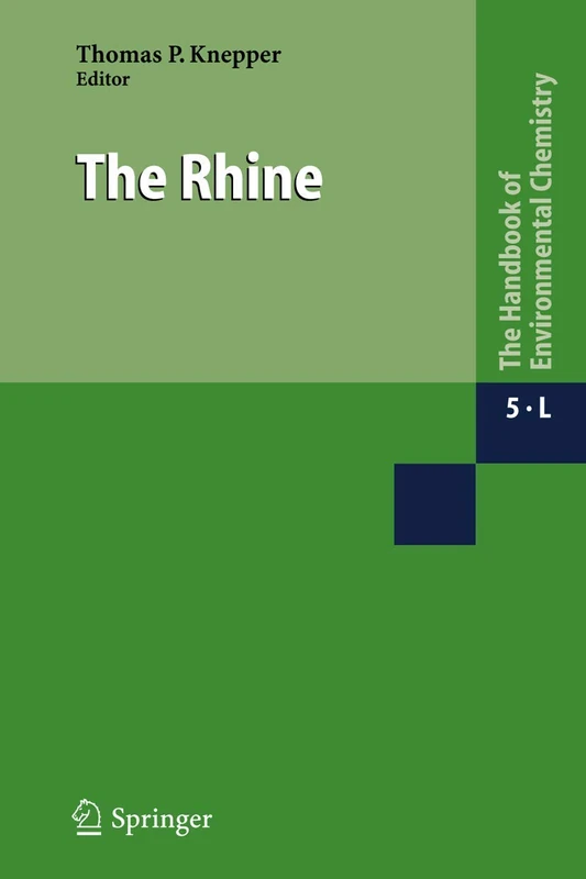 The Rhine: 5 / 5L (The Handbook of Environmental Chemistry, 5 / 5L)