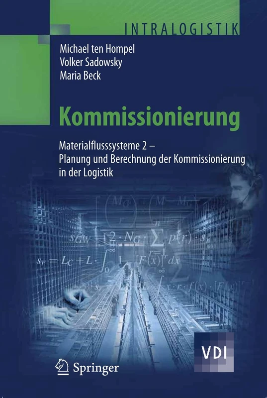 Kommissionierung: Materialflusssysteme 2 - Planung und Berechnung der Kommissionierung in der Logistik (VDI-Buch)
