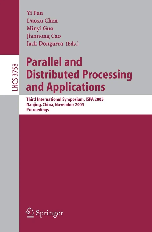 Springer ISPA 2005 Parallel and Distributed Processing Proceedings