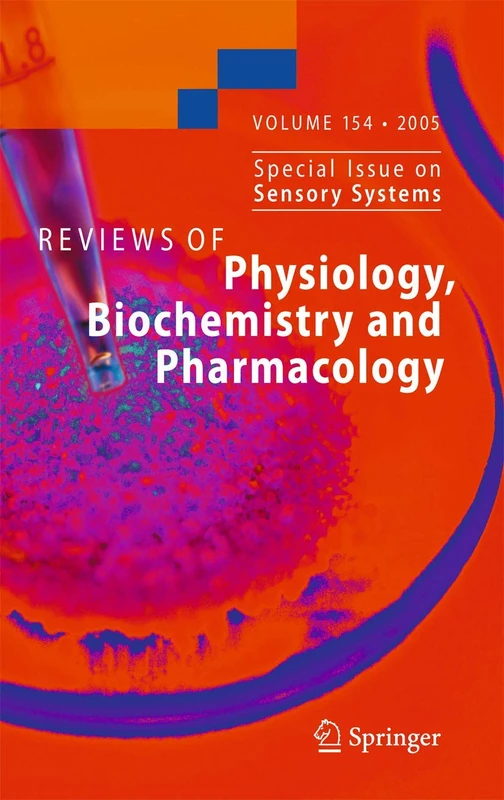Reviews of Physiology, Biochemistry and Pharmacology 154: Special Issues on Sensory Systems