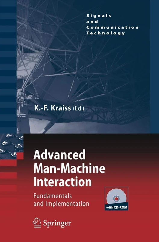 Advanced Man-Machine Interaction: Fundamentals and Implementation (Signals and Communication Technology)