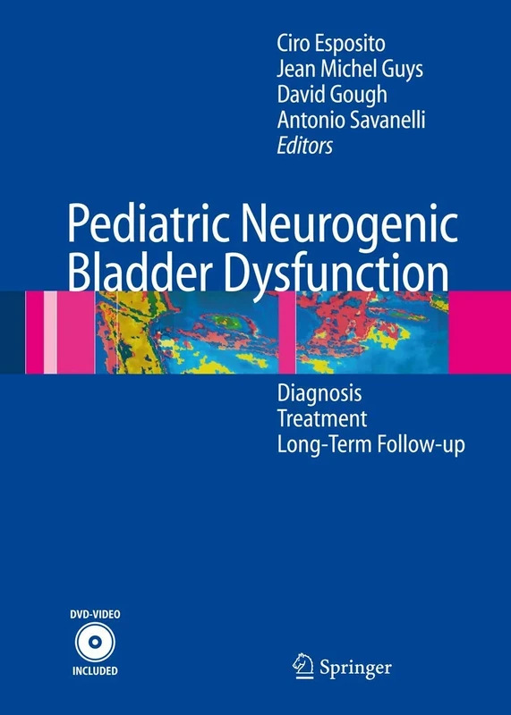 Pediatric Neurogenic Bladder Dysfunction: Diagnosis, Treatment, Long-Term Follow-up