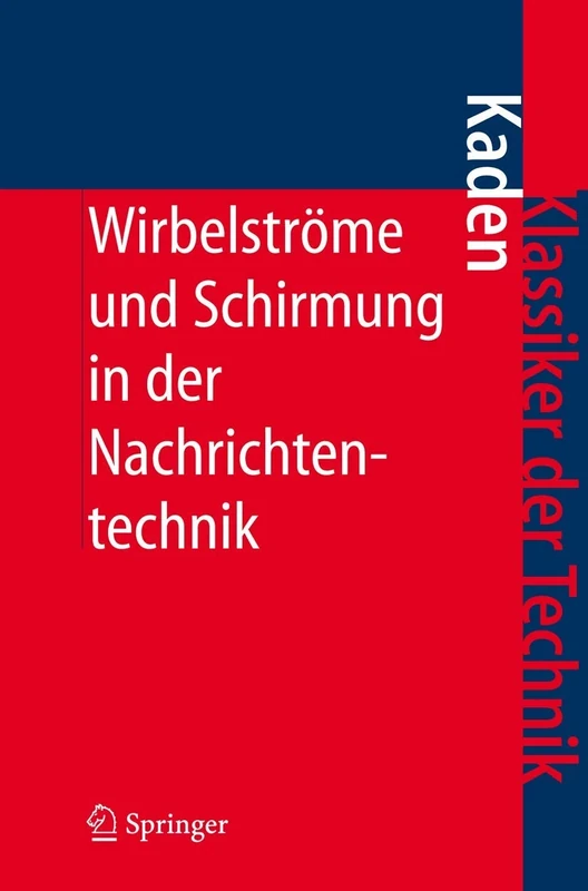Wirbelströme und Schirmung in der Nachrichtentechnik (Klassiker der Technik)