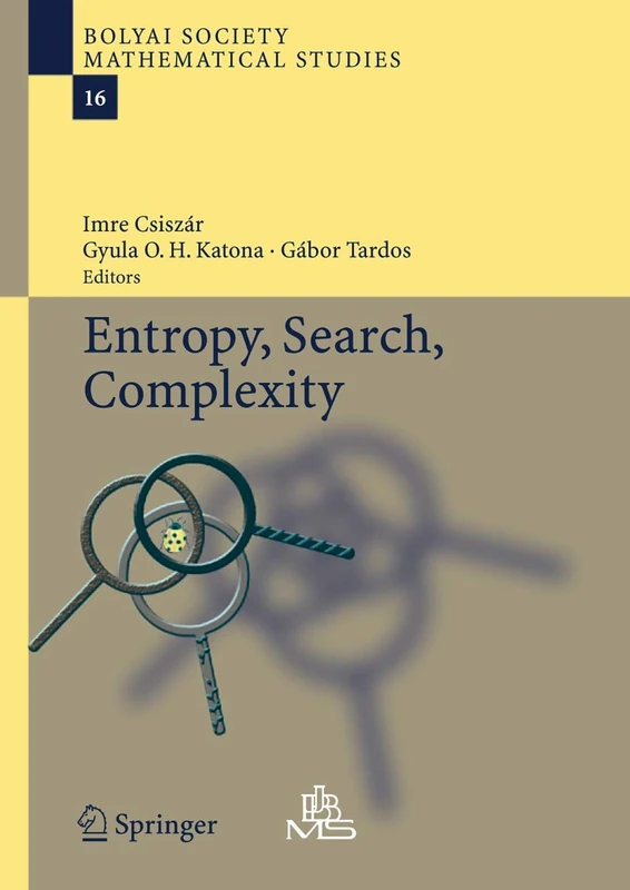 Entropy, Search, Complexity: 16 (Bolyai Society Mathematical Studies, 16)