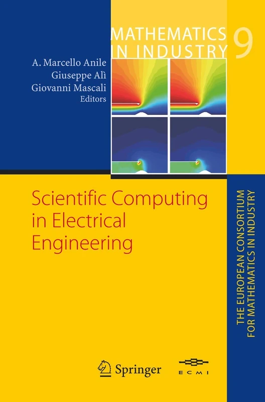 Scientific Computing in Electrical Engineering: 9 (Mathematics in Industry, 9)