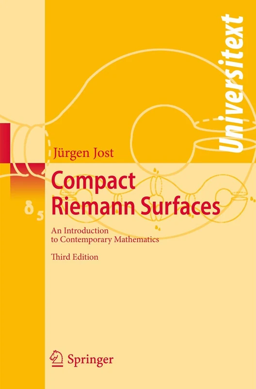Compact Riemann Surfaces: An Introduction to Contemporary Mathematics (Universitext)