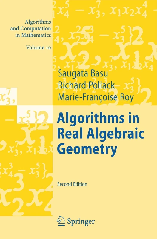 Algorithms in Real Algebraic Geometry: 10 (Algorithms and Computation in Mathematics, 10)