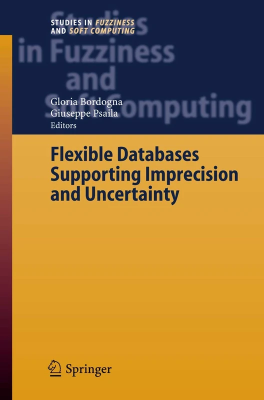 Springer Flexible Databases Supporting Imprecision and Uncertainty