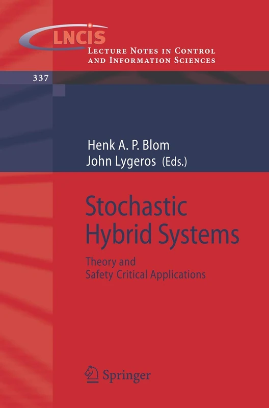 Stochastic Hybrid Systems: Theory and Safety Critical Applications: 337 (Lecture Notes in Control and Information Sciences, 337) - Image 1
