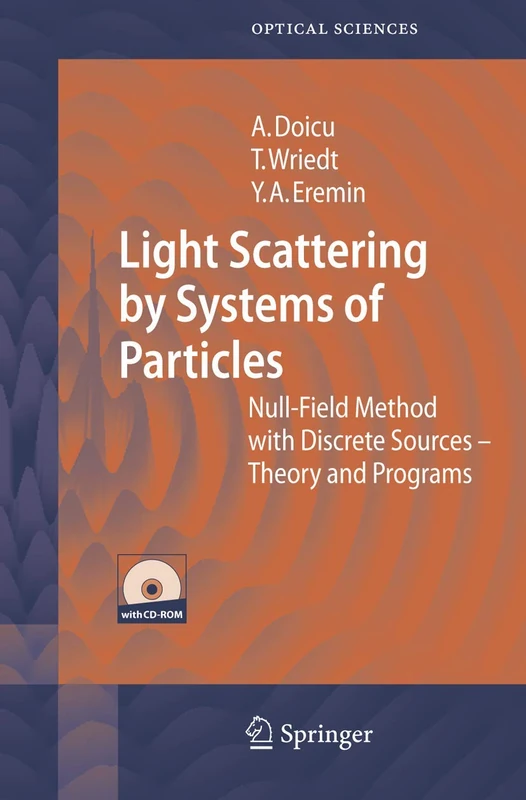Light Scattering by Systems of Particles: Null-Field Method with Discrete Sources: Theory and Programs: 124 (Springer Series in Optical Sciences, 124)