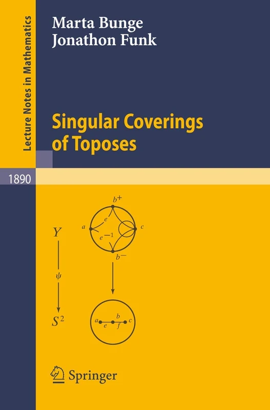 Singular Coverings of Toposes: 1890 (Lecture Notes in Mathematics, 1890)