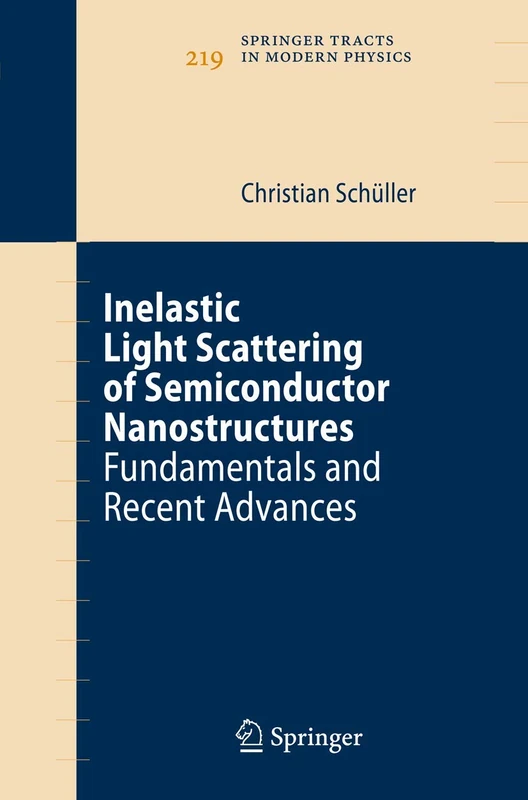 Springer Inelastic Light Scattering of Semiconductor Nanostructures