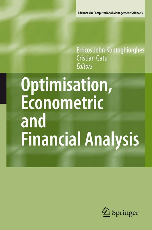 Optimisation, Econometric and Financial Analysis: 9 (Advances in Computational Management Science, 9)
